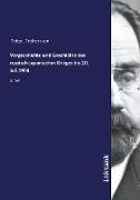 Vorgeschichte und Geschichte des russisch-japanischen Krieges bis 20. Juli 1904