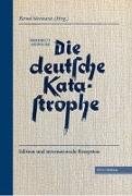 Die deutsche Katastrophe. Betrachtungen und Erinnerungen - Friedrich Meinecke