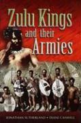 The Zulu Kings and Their Armies