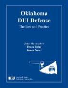 Oklahoma DUI Defense: The Law and Practice [With CDROM]