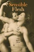 Sensible Flesh: On Touch in Early Modern Culture