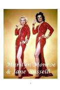 Marilyn Monroe and Jane Russell!