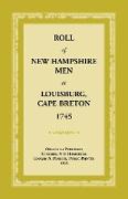 Roll of New Hampshire Men at Louisburg, Cape Breton, 1745