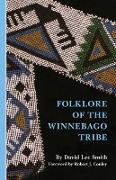 Folklore of the Winnebago Tribe