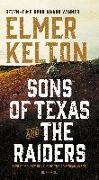Sons of Texas and the Raiders: Sons of Texas: Two Complete Novels of the American West