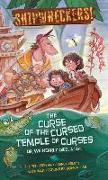 Shipwreckers: The Curse of the Cursed Temple of Curses or We Nearly Died. a Lot