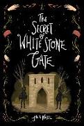 The Secret of White Stone Gate