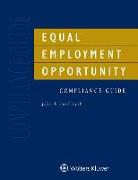 Equal Employment Opportunity Compliance Guide: 2019 Edition