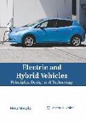 Electric and Hybrid Vehicles: Principles, Design and Technology