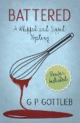 Battered: A Whipped and Sipped Mystery