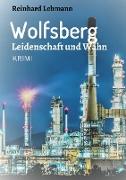 Wolfsberg - Leidenschaft und Wahn