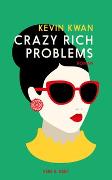 Crazy Rich Problems