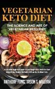 Vegetarian Keto Diet - The Science and Art of Vegetarian Keto Diet