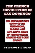 The French Revolution in San Domingo