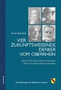 Vier zukunftsweisende Denker vom Oberrhein