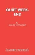 Quiet Week-End