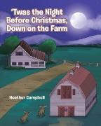 'Twas the Night Before Christmas, Down on the Farm