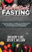 Intermittent Fasting - The Science and Art of Intermittent Fasting