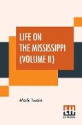 Life On The Mississippi (Volume II)