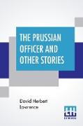 The Prussian Officer And Other Stories
