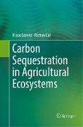 Carbon Sequestration in Agricultural Ecosystems