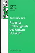 Kommentar zum Planungs- und Baugesetz des Kantons St. Gallen