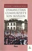 Osmanlidan Cumhuriyete Son Bozgun