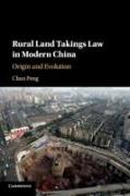 Rural Land Takings Law in Modern China: Origin and Evolution