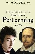 The True Performing of It: Bob Dylan & William Shakespeare