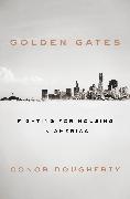 Golden Gates: Fighting for Housing in America