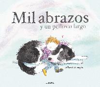 Mil Abrazos Y Un Pellizco Largo / A Thousand Hugs and a Sweet Nudge