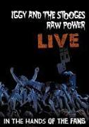 Raw Power Live: In The Hands Of