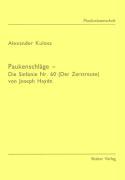 Paukenschläge - Die Sinfonie Nr. 60 (Der Zerstreute) von Joseph Haydn