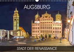 Augsburg - Stadt der Renaissance (Wandkalender 2020 DIN A3 quer)
