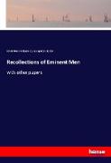 Recollections of Eminent Men