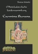 Mittelalterliche Liedersammlung - Carmina Burana