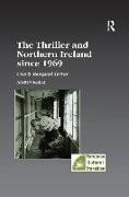 The Thriller and Northern Ireland since 1969