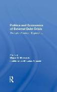 Politics And Economics Of External Debt Crisis