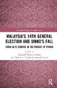 Malaysia's 14th General Election and UMNO’s Fall