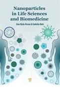 Nanoparticles in Life Sciences and Biomedicine