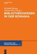 Das Bibliothekswesen in der Romania