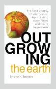 Outgrowing the Earth