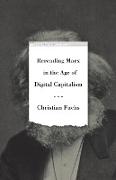 Rereading Marx in the Age of Digital Capitalism