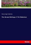 The Life and Writings of T.W. Robertson