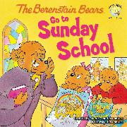 The Berenstain Bears Go to Sunday School
