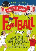 The Most Incredible True Football Stories (You Never Knew)