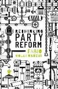 Rethinking Party Reform