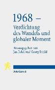 1968 - Verdichtung des Wandels und globaler Moment