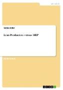 Lean Production versus MRP