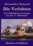 Die Verlobten (Großdruck)